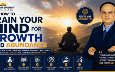 How to Train Your Mind for Growth and Abundance