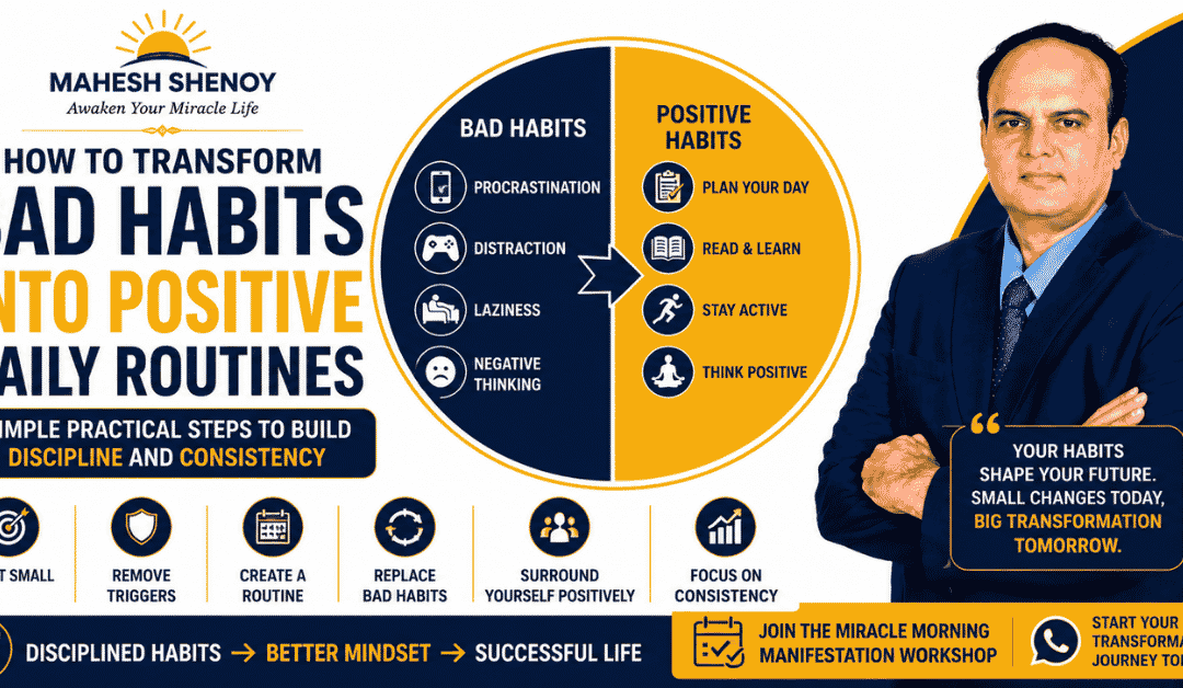 How to Transform Bad Habits into Positive Daily Routines